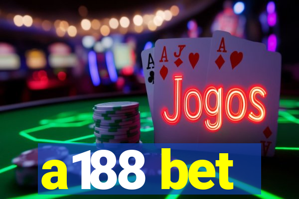 a188 bet